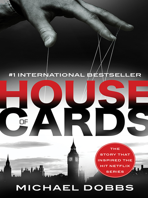Title details for House of Cards Series, Book 1 by Michael Dobbs - Wait list